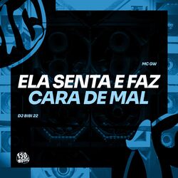 Cover of Ela Senta e Faz Cara de Mal