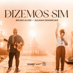 Cover of Dizemos Sim (Ao Vivo)