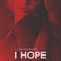 I Hope