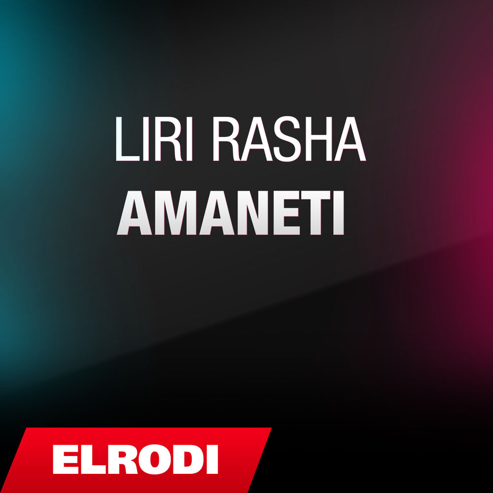 Picture of Liri Rasha ft. Liri Rasha - Amaneti