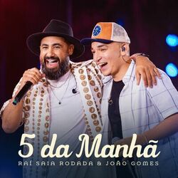 Cover of 5 Da Manhã (Ao Vivo Em Goiânia)