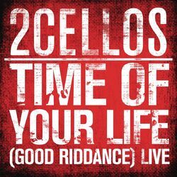 Cover of Time of Your Life (Good Riddance) [Live]