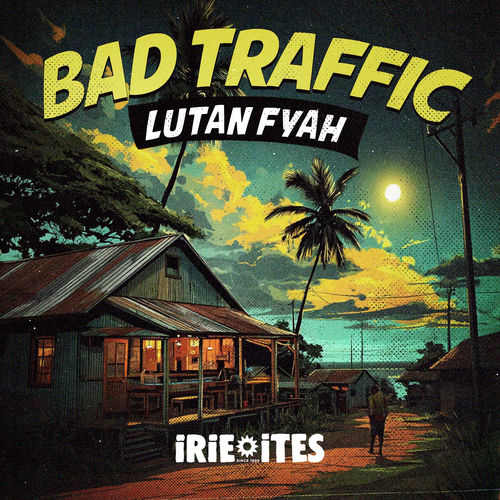 Bad Traffic (Down in Jamaica Riddim)