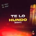 Te Lo Hundo (Edit)