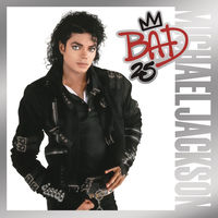 Bad 25th Anniversary - Michael Jackson | Deezer