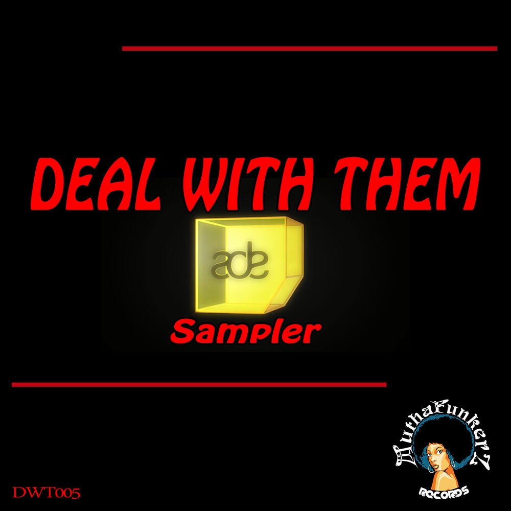 Picture of Deal With Them. ADE Sampler