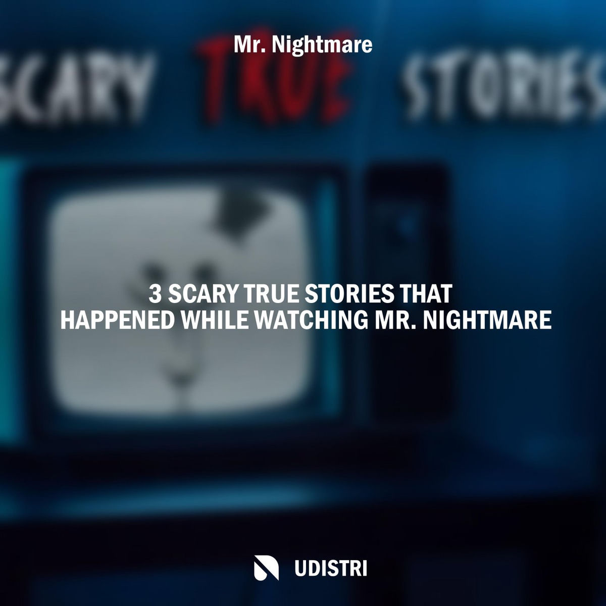 Album cover of 3 Scary True Stories That Happened While Watching Mr. Nightmare