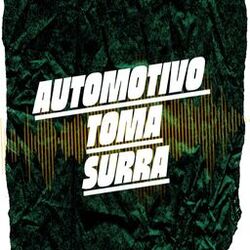 Cover of Automotivo Toma Surra