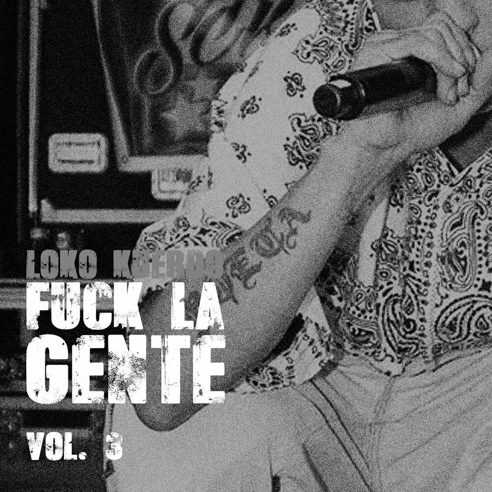 Picture of Fuck la Gente, Vol. 3