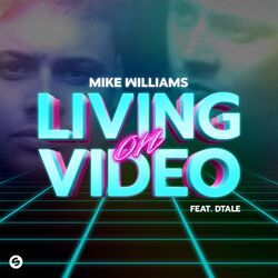 Cover of Living On Video (feat. DTale)