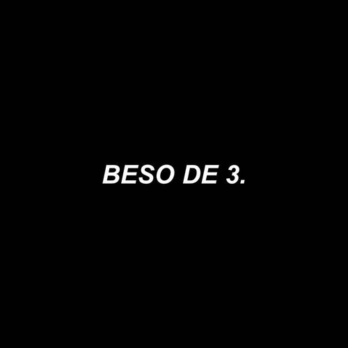 Beso De 3
