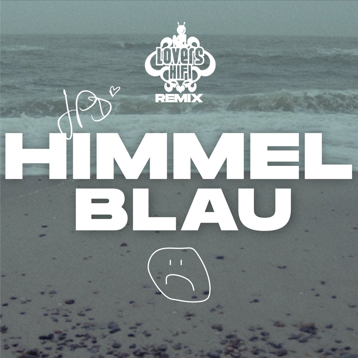 Album cover of HIMMELBLAU (Lovers Hifi Remix)