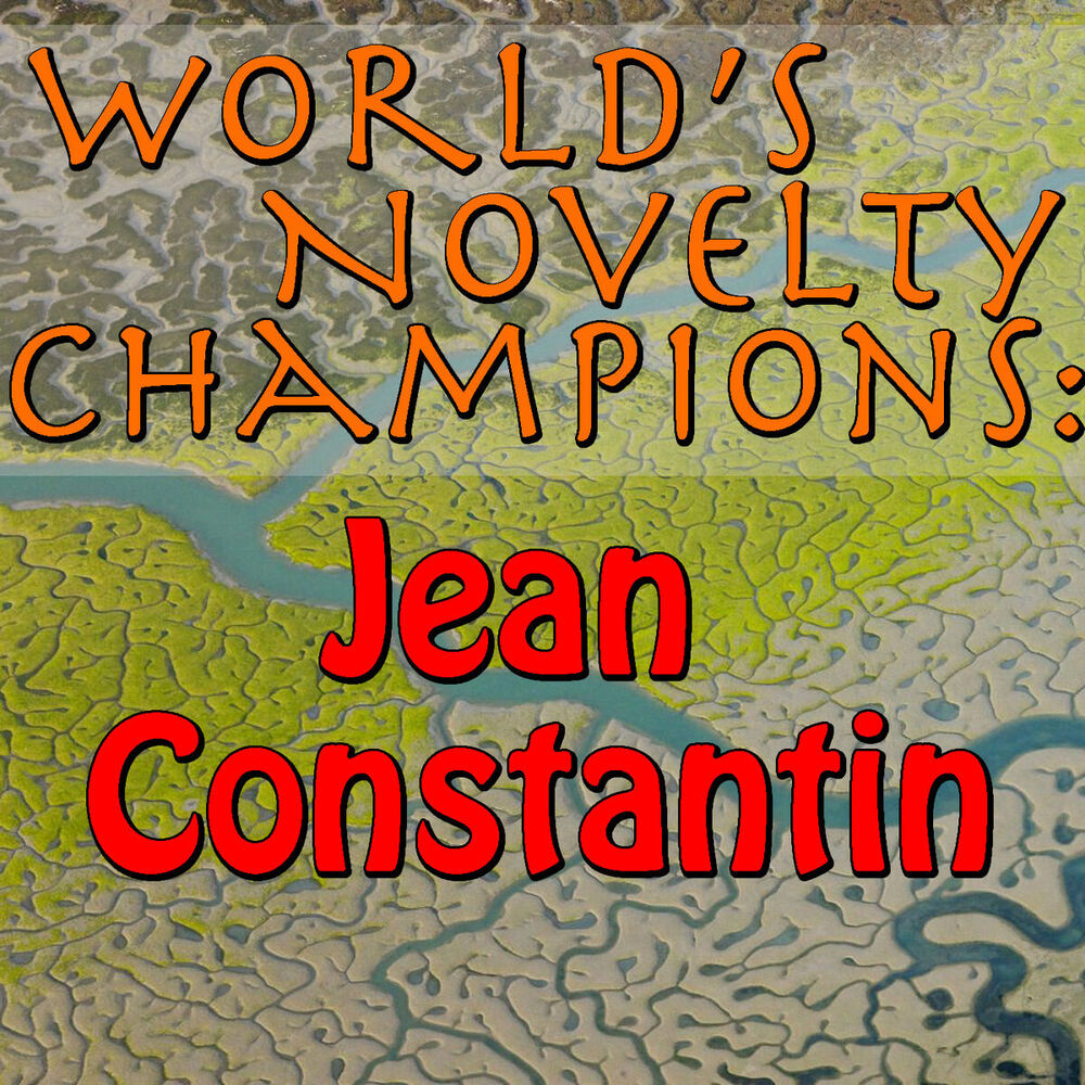 Picture of World's Novelty Champions: Jean Constantin (Live)