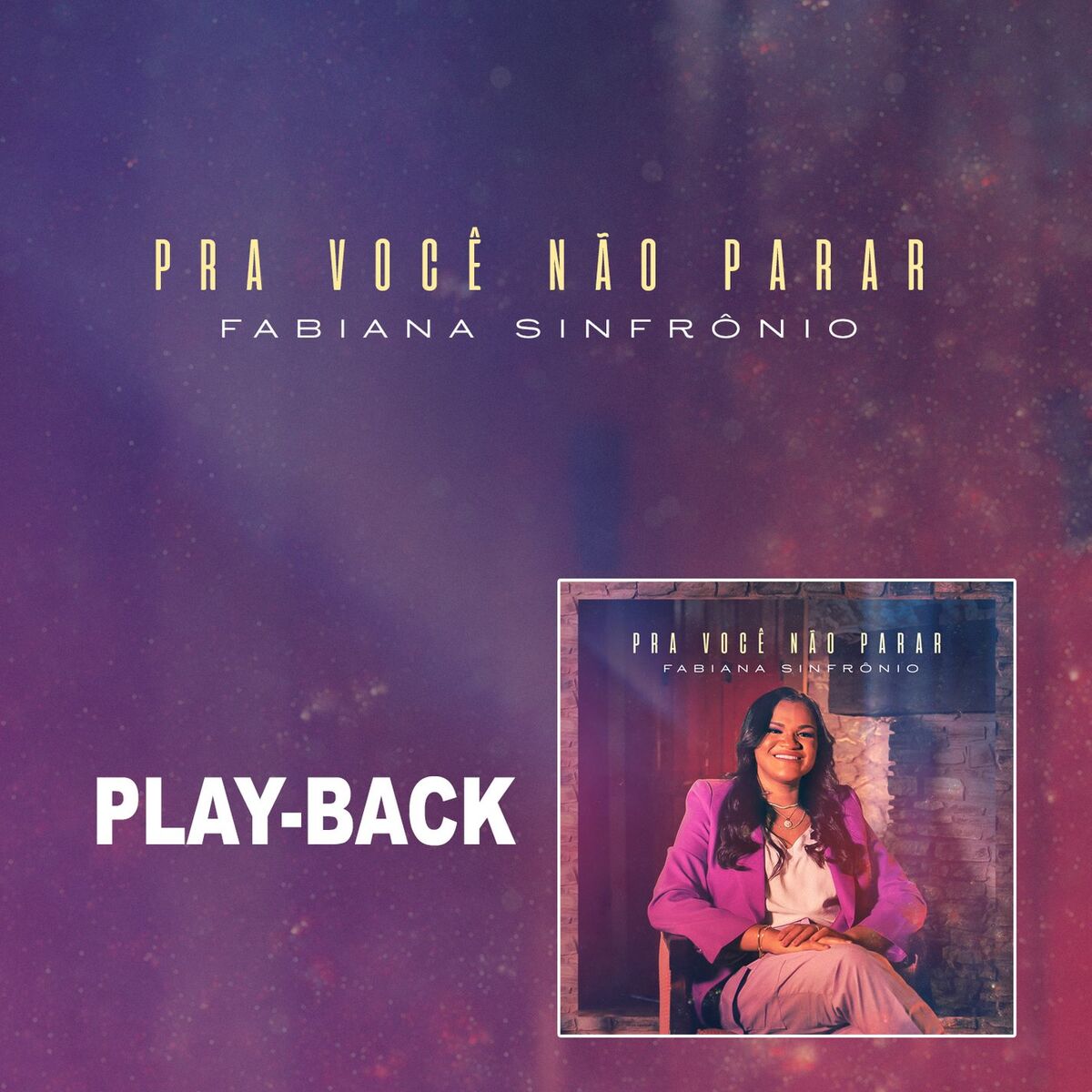 Album cover of Pra Você Não Parar (Playback)