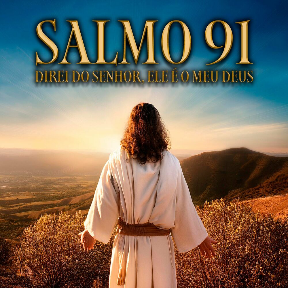 Picture of Salmo 91, Direi do Senhor, Ele é o meu Deus