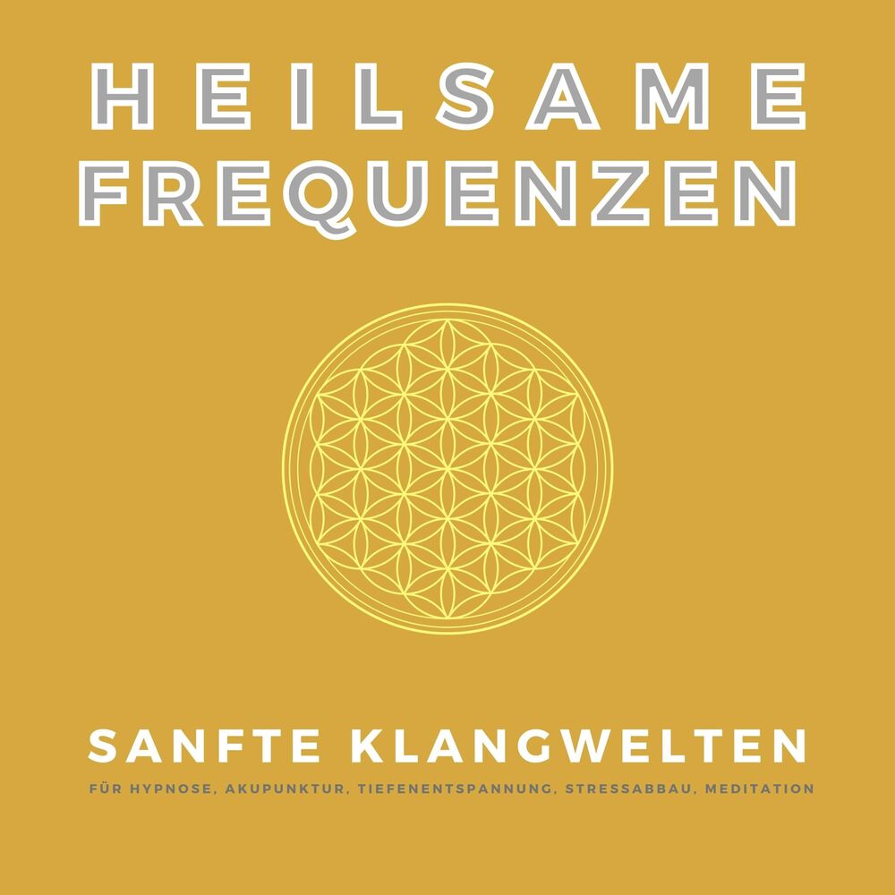 Picture of Heilsame Frequenzen (Sanfte Klangwelten für Hypnose, Akupunktur, Tiefenentspannung, Stressabbau, Meditation)