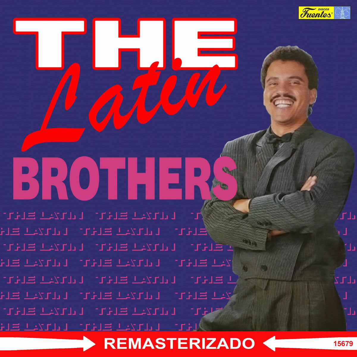 Album cover of The Latin Brothers (2025 Remasterizado)