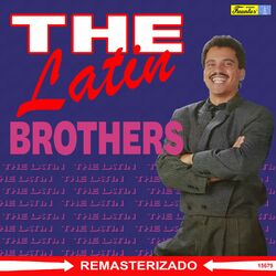 Cover of The Latin Brothers (2025 Remasterizado)
