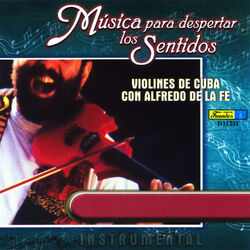 Cover of Música para Despertar los Sentidos - Violines de Cuba