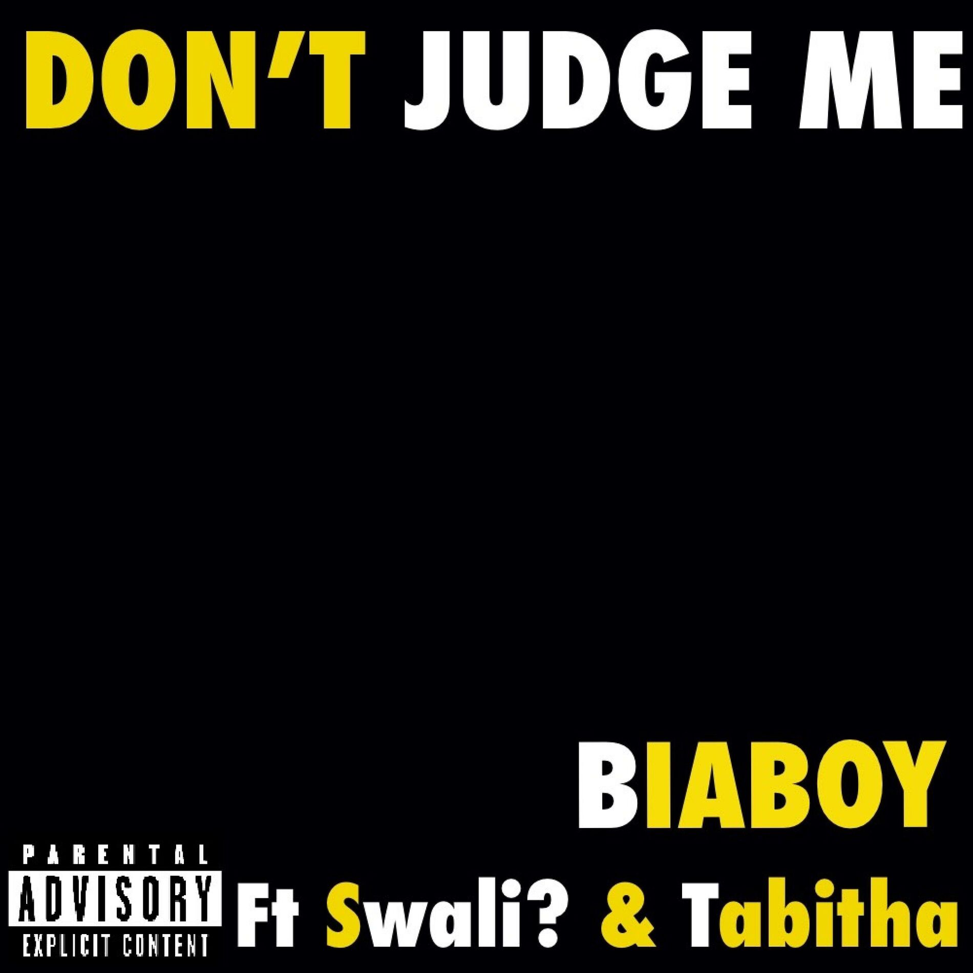 Album cover of Don't Judge me (feat. Swali? & Tabitha)