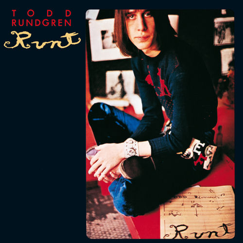 Runt - Todd Rundgren | Deezer