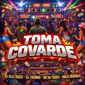 Toma Covarde
