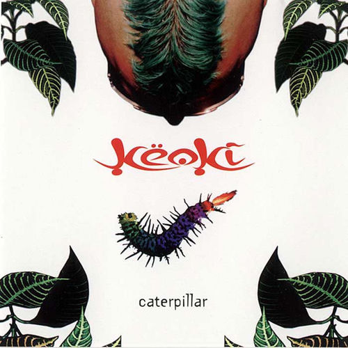 Caterpillar - Keoki | Deezer