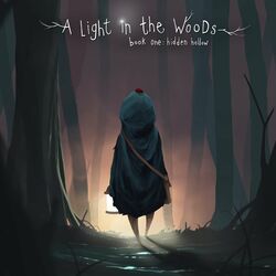 Cover of A Light in the Woods - Book One: Hidden Hollow