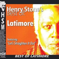 Henry Stone's Best of Latimore