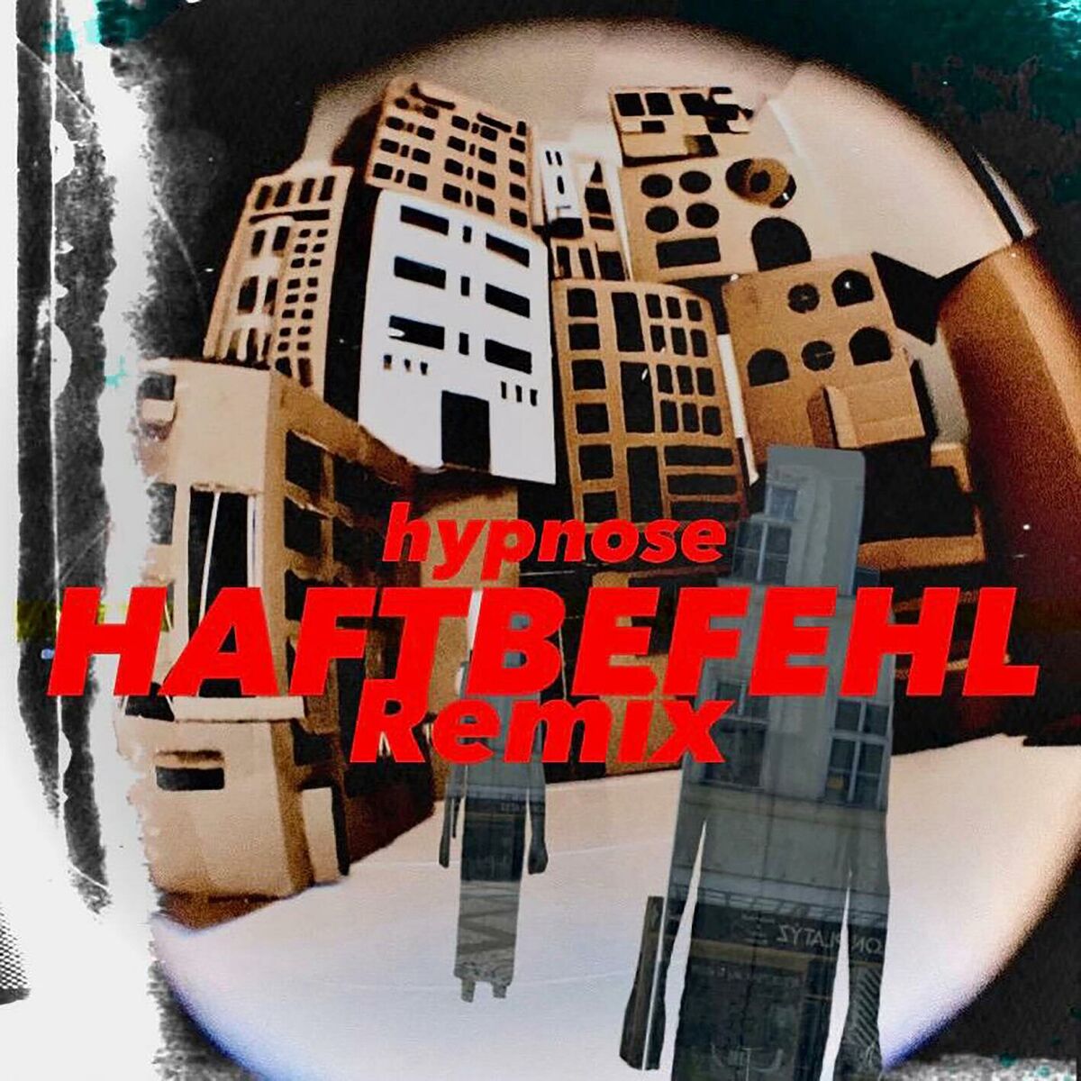 Album cover of HYPNOSE HAFTBEFEHL REMIX