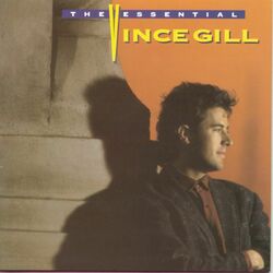 Cover of The Essential Vince Gill