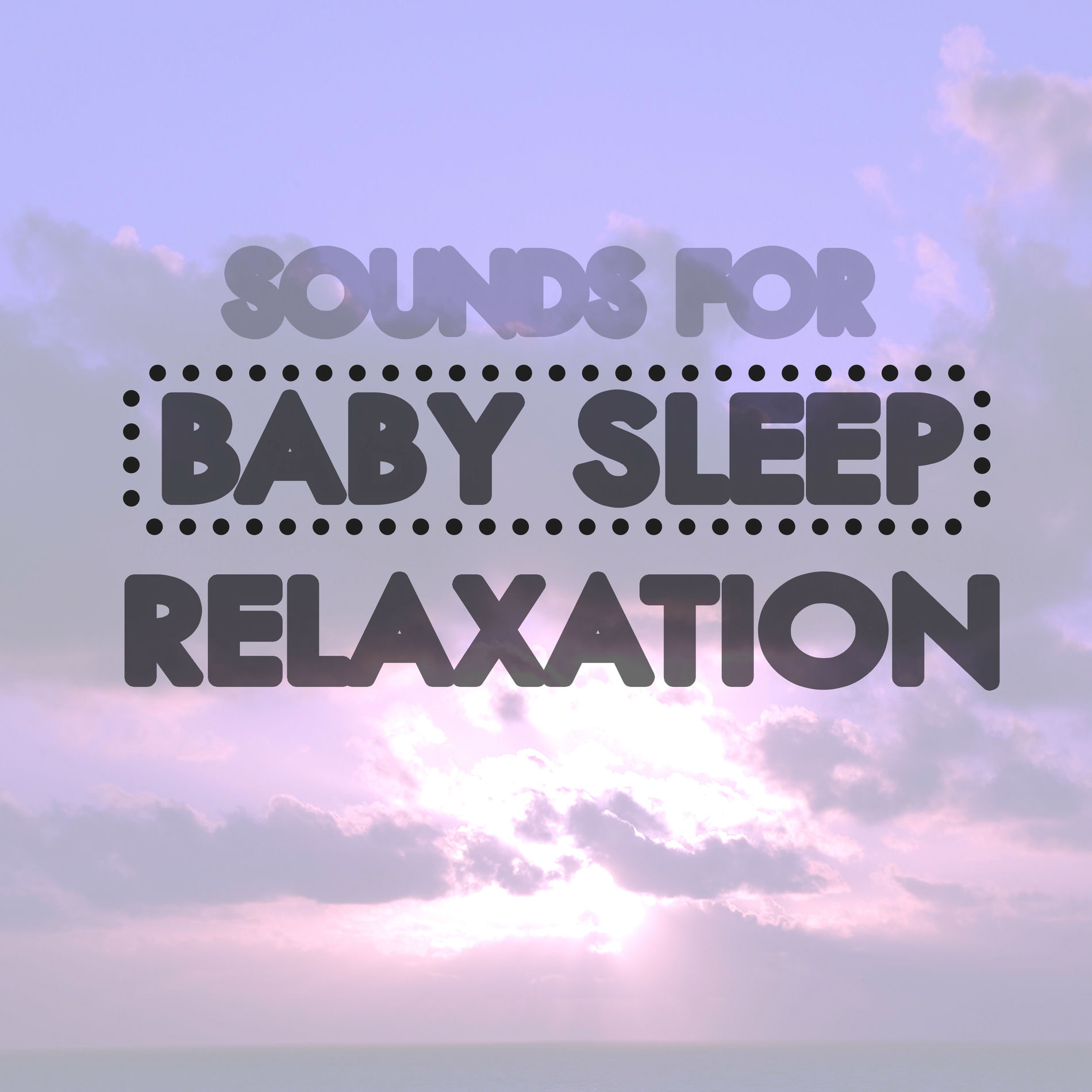 Album cover of Sounds fo Baby Sleep & Relaxation