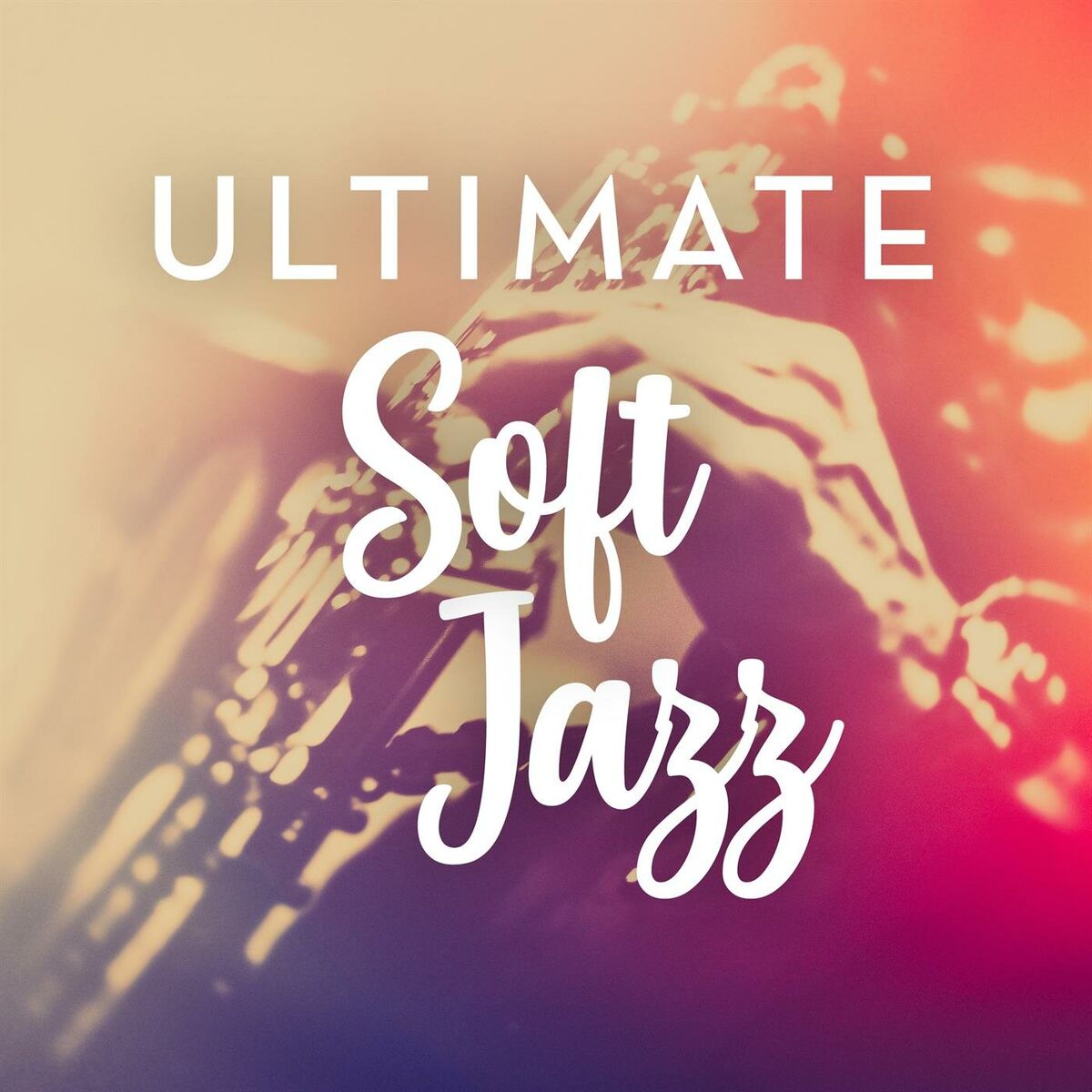 Album cover of Ultimate Soft Jazz