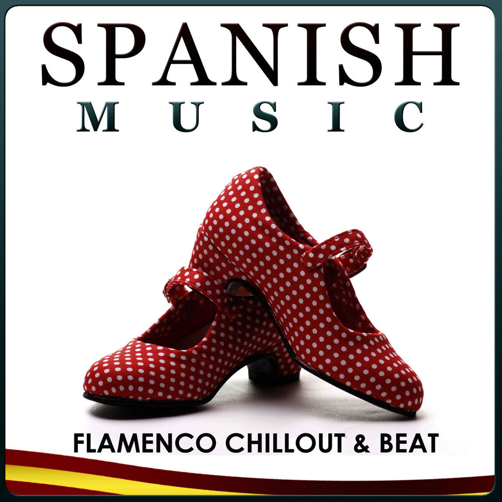 Picture of Spanish Music. Flamenco Chill Out and Beat