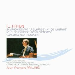 Cover of Haydn: Symphonies No. 94 "La Surprise",No. 100 "Militaire",No. 101 "L'Horloge",No. 104 "Londres" & Concerto pour Trompette