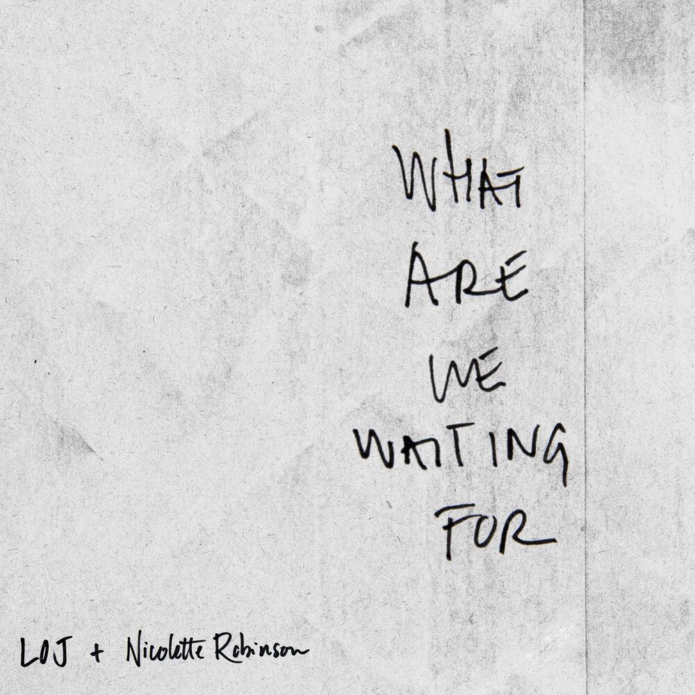 Picture of What Are We Waiting For (feat. Nicolette Robinson)