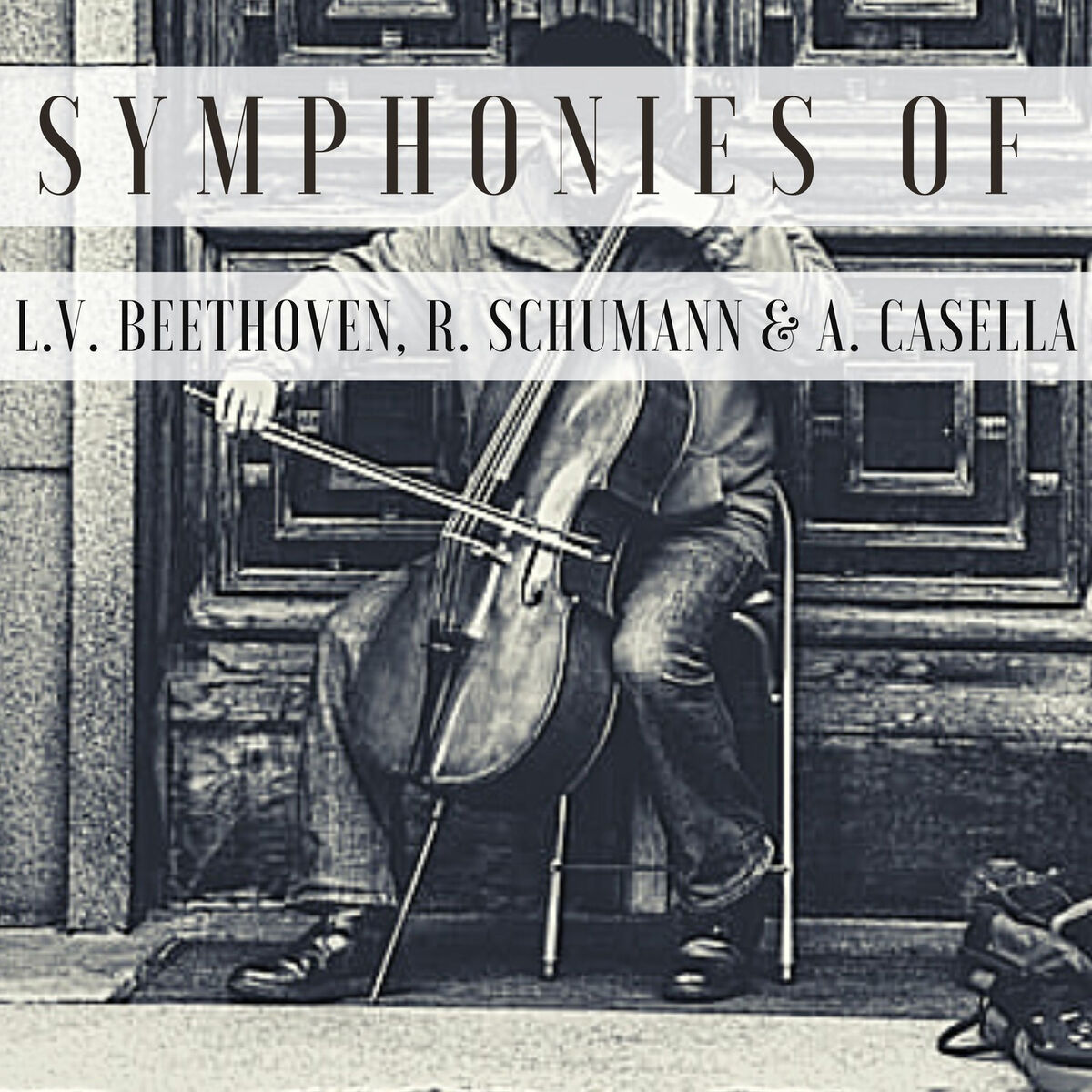 Album cover of Symphonies of L.V. Beethoven, R. Schumann & A. Casella