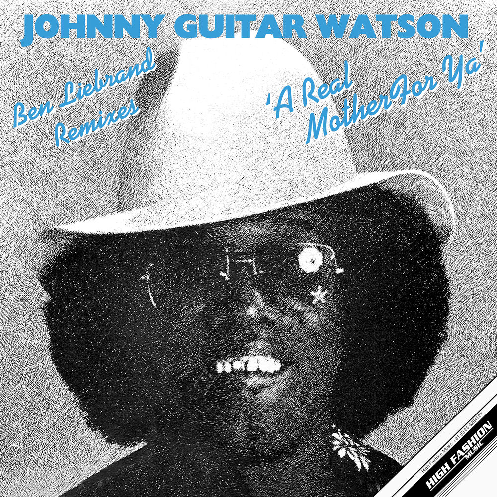 Albumhoes van A Real Mother For Ya (Liebrand Oldskool Radio Mix) — Johnny Guitar Watson