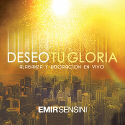 Cover of Deseo Tu Gloria Alabanza y Adoracion (En Vivo)