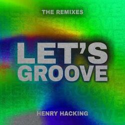 Cover of Let's Groove (Remixes)