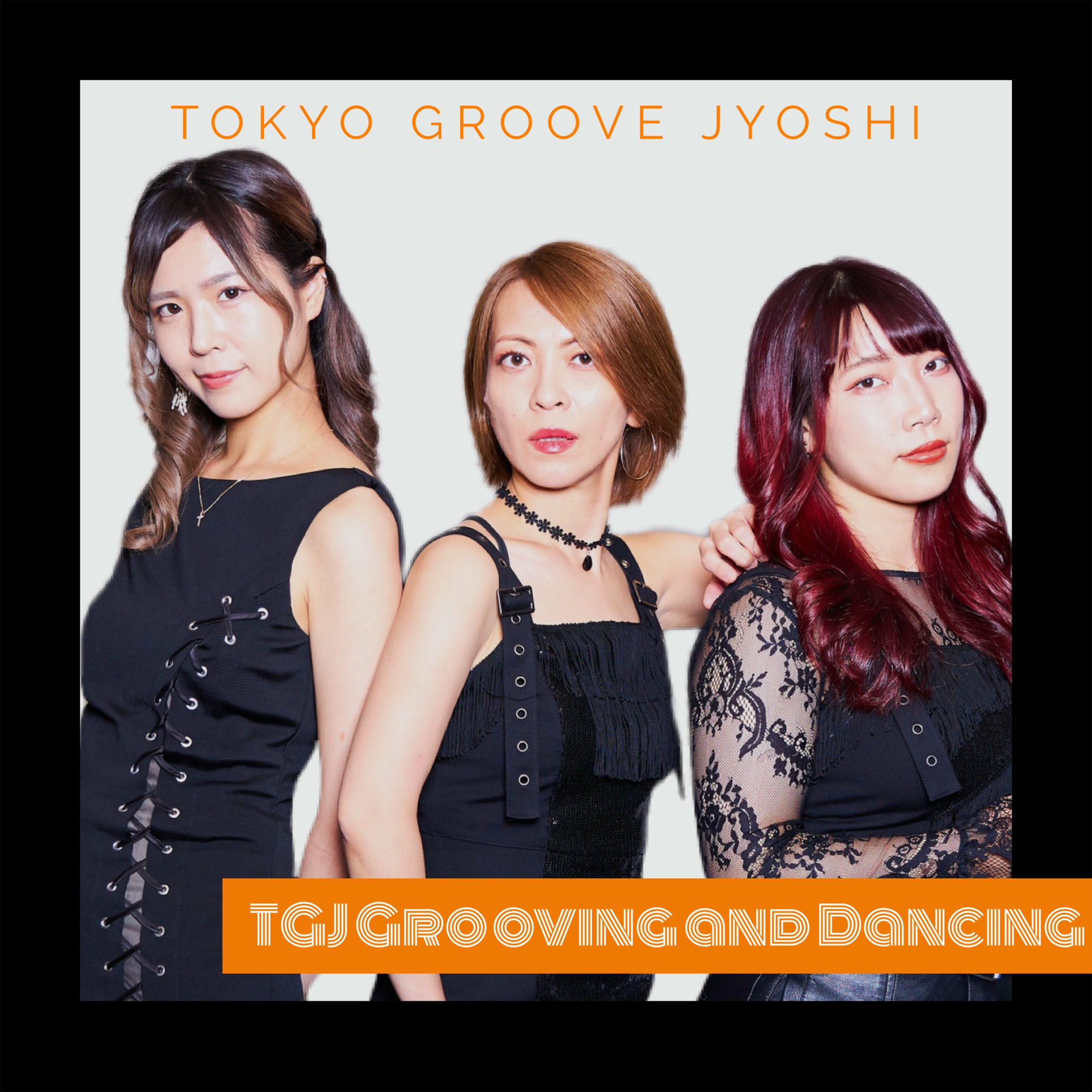 TOKYO GROOVE JYOSHI - TGJ Grooving and Dancing | Deezer