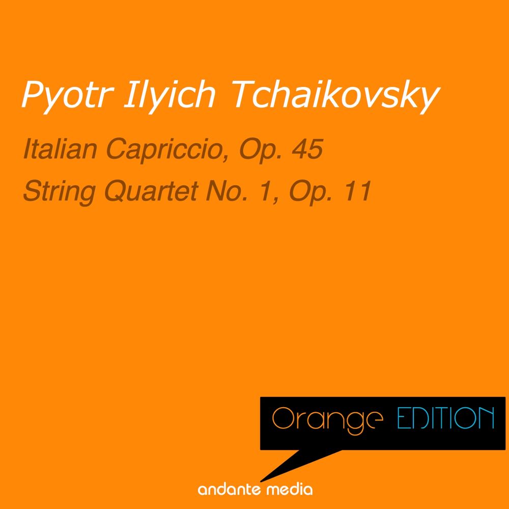 Picture of Orange Edition - Tchaikovsky: Italian Capriccio, Op. 45 & String Quartet No. 1, Op. 11
