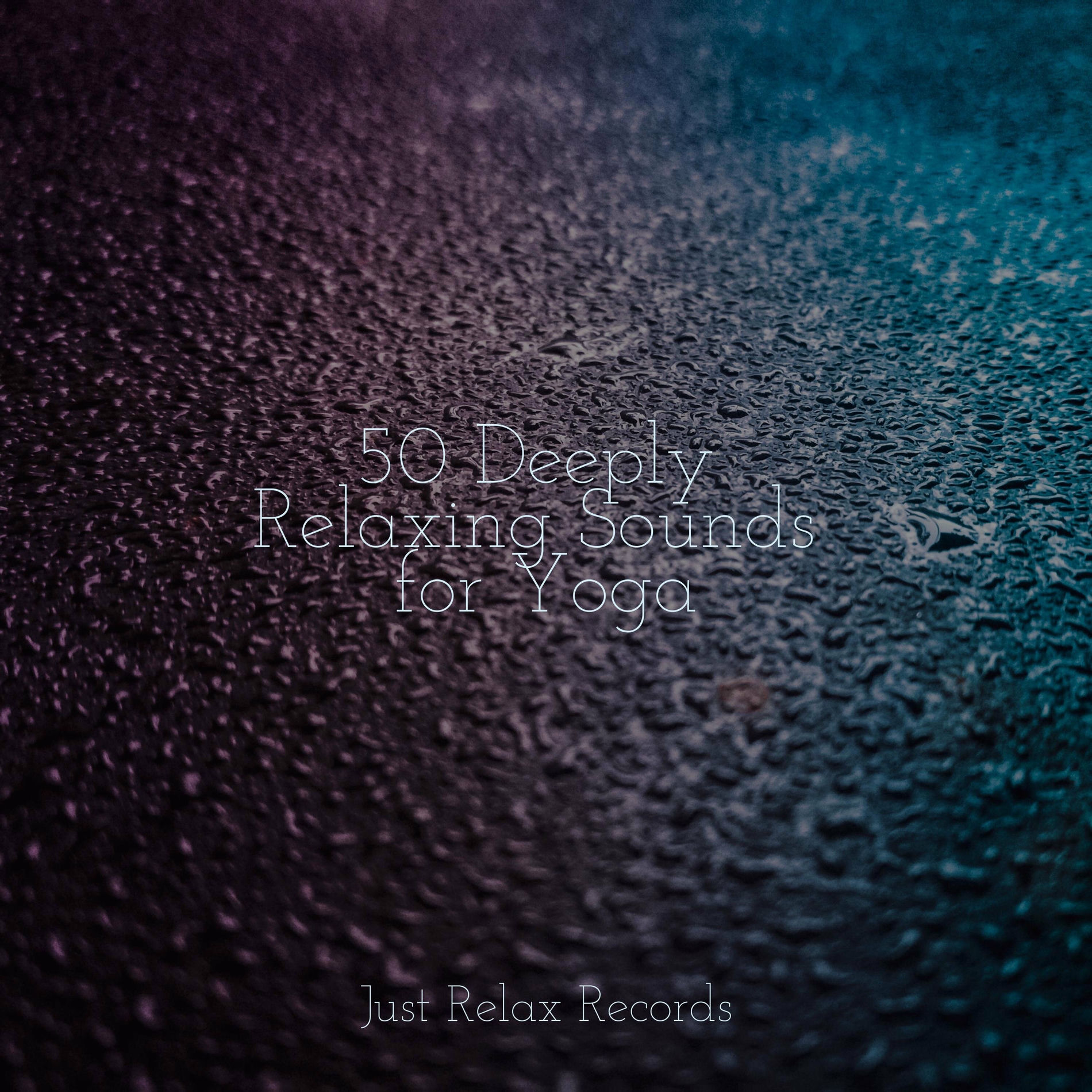 Album cover of 50 Deeply Relaxing Sounds for Yoga