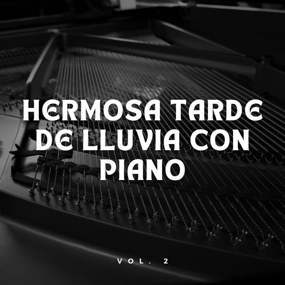 Picture of Hermosa Tarde De Lluvia Con Piano Vol. 2