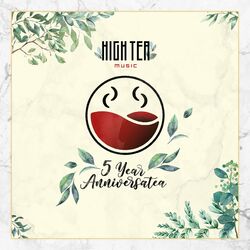 Cover of 5 Year Anniversatea (High Tea Music Presents)