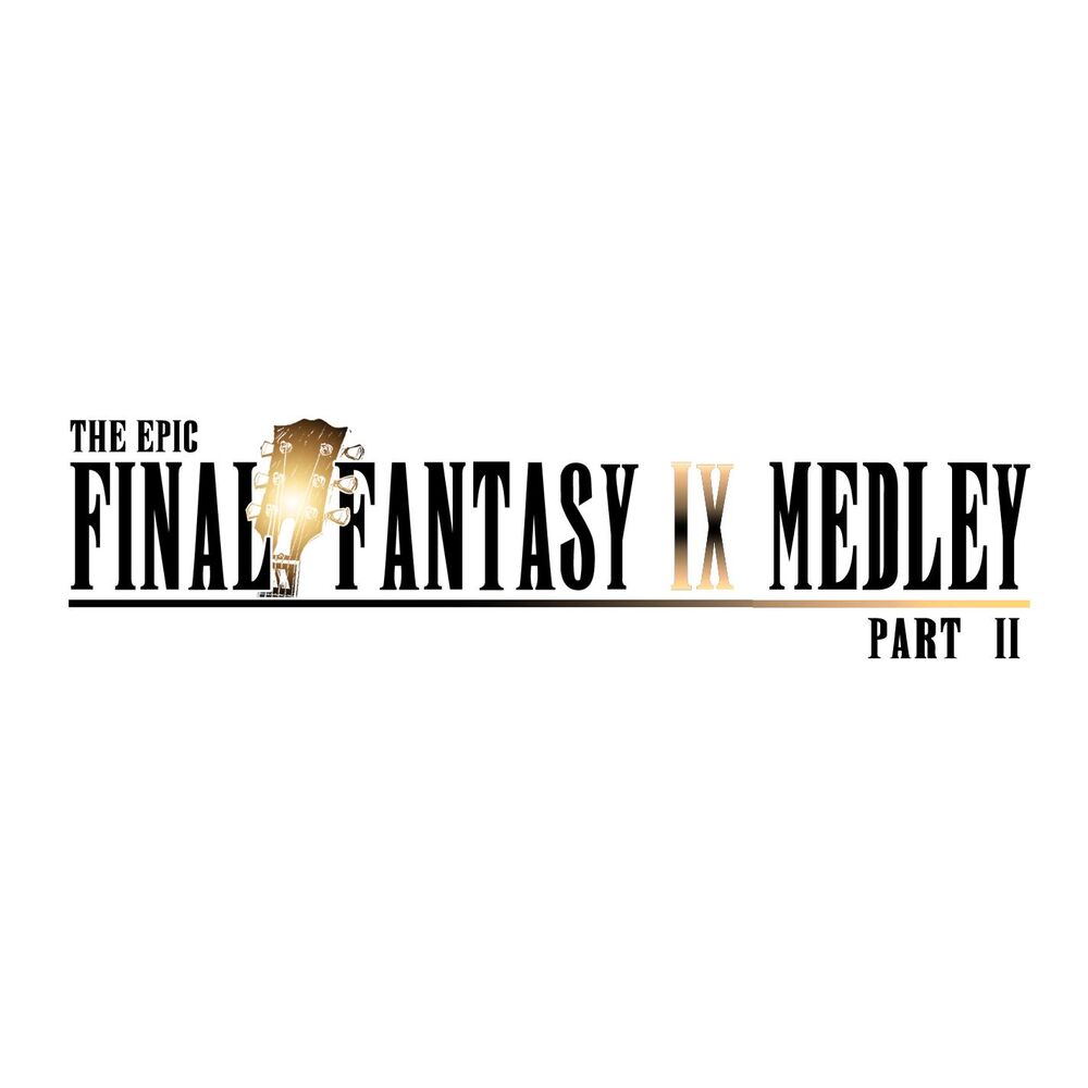 Picture of The Epic Final Fantasy IX Medley, Pt. 2