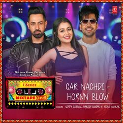 Cover of Car Nachdi-Hornn Blow (From "T-Series Mixtape Punjabi")