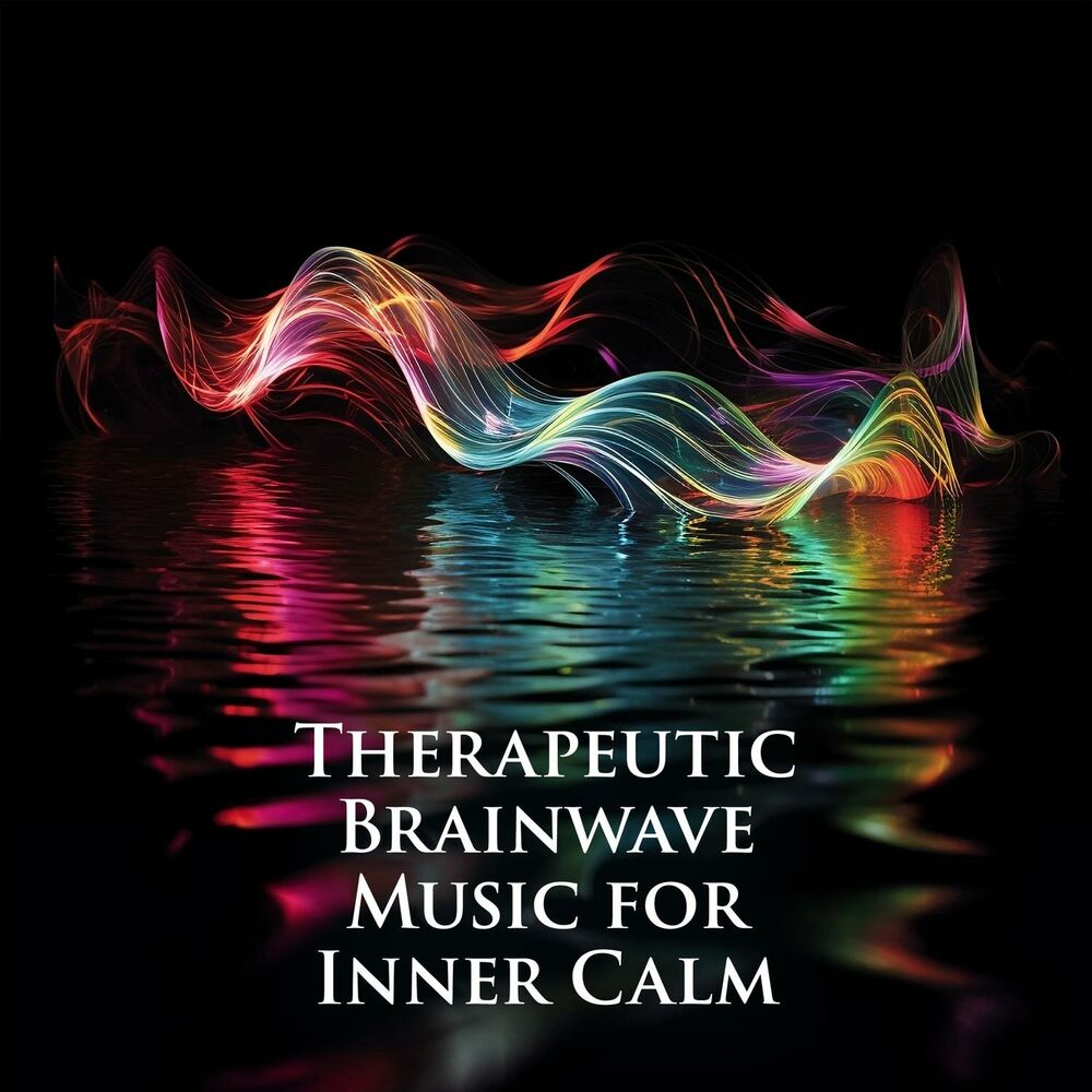 Picture of Therapeutic Brainwave Music for Inner Calm:Anxiety & Stress Relief, Nervous System Revival