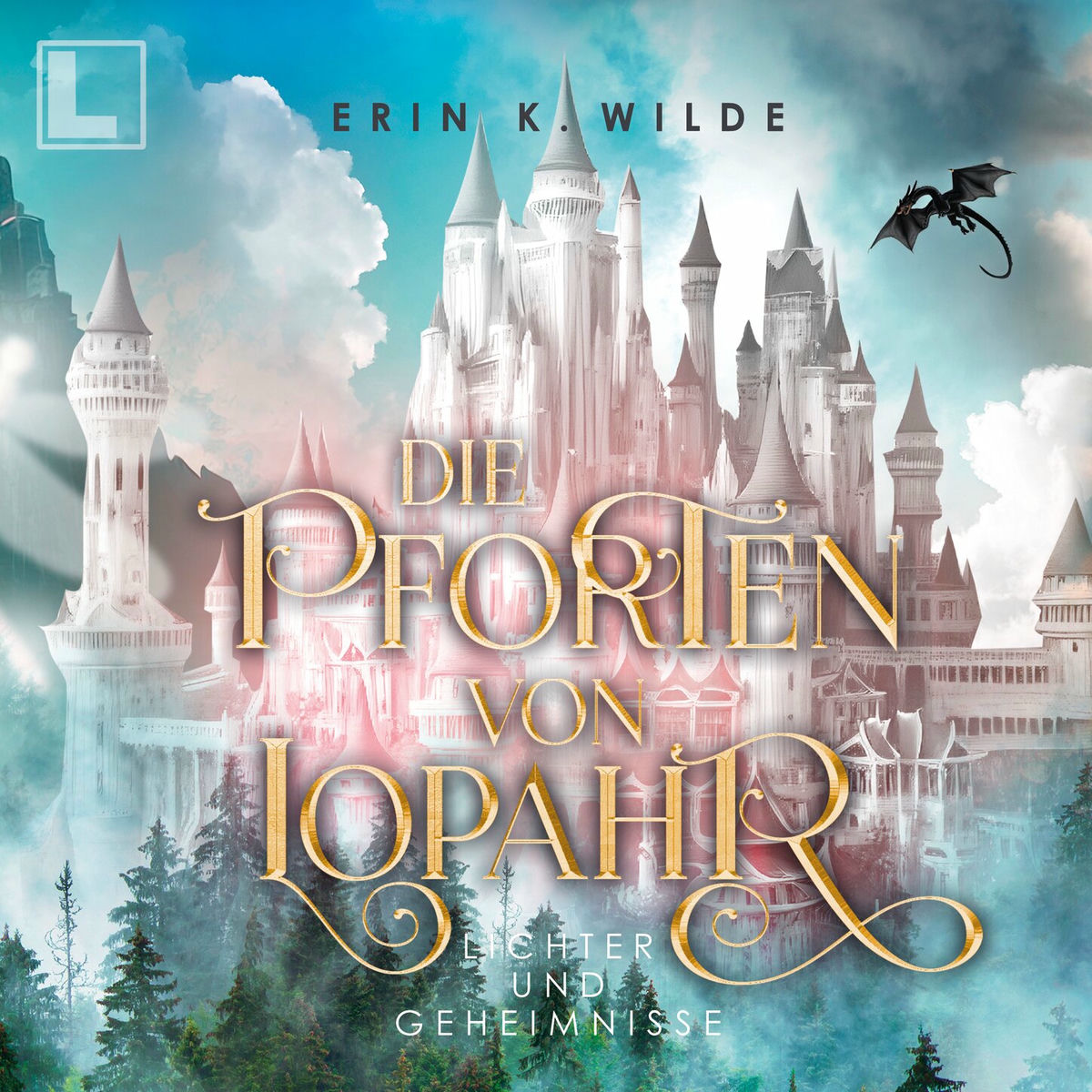 Album cover of Lichter und Geheimnisse - Die Pforten von Lopahr, Band 2 (ungekürzt)