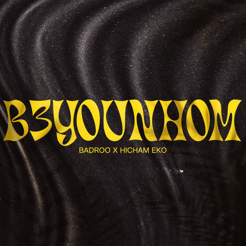 B3YOUNHOM (feat. hicham eko)